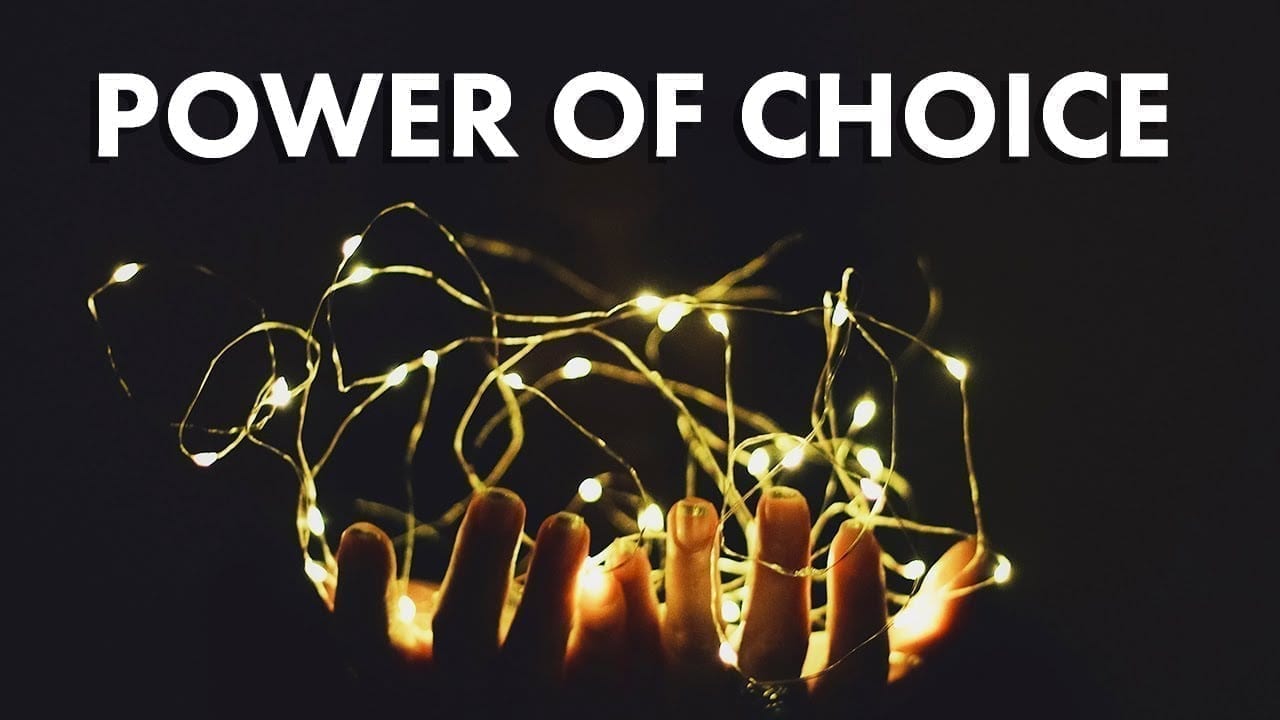 the power of choice