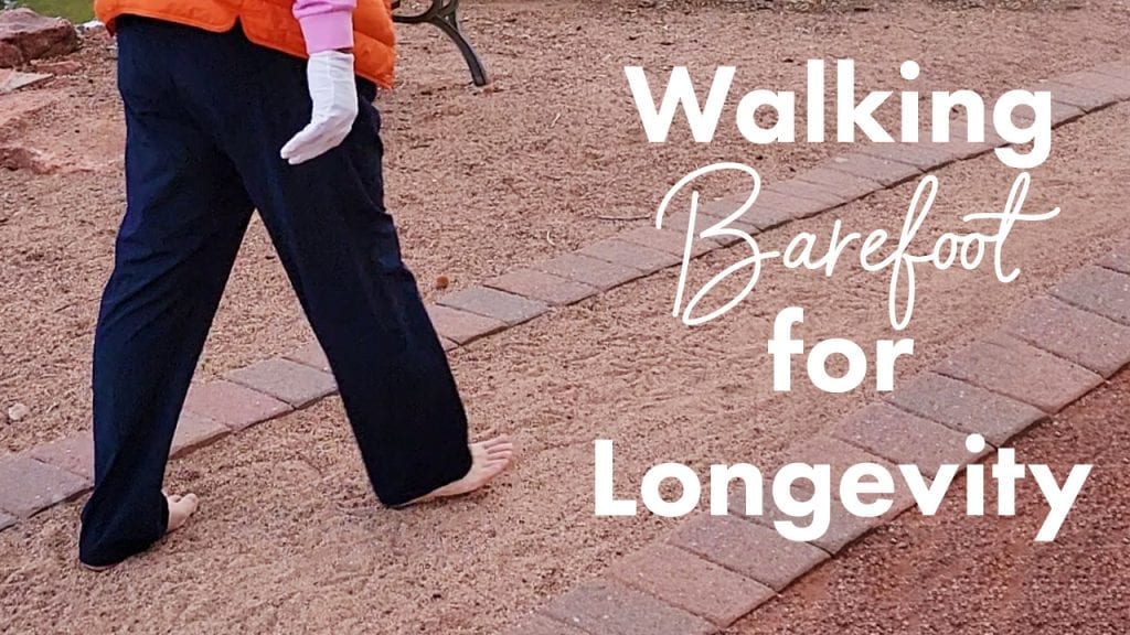 barefoot walking for longevity
