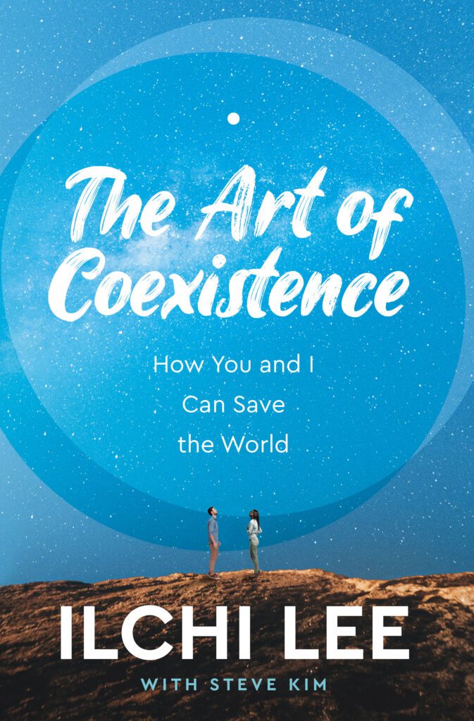 The Art of Coexistence by Ilchi Lee with Steve Kim